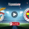 Μπενφίκα – Φενέρμπαχτσε Κανάλι – Live Streaming (27/08)