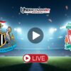 Νιούκαστλ – Λίβερπουλ Κανάλι – Live Streaming (25/08)
