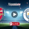 Άρσεναλ – Μάντσεστερ Σίτι Κανάλι – Live Streaming – Ώρα (21/09)