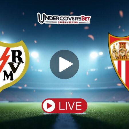 Ράγιο Βαγιεκάνο – Σεβίλλη Κανάλι – Live Streaming (28/09)