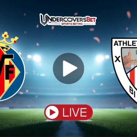Βιγιαρεάλ – Μπιλμπάο Κανάλι – Live Streaming (27/09) | Που το δείχνει