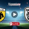 ΑΕΚ – ΠΑΟΚ Live Streaming (19/10) | Που μπορείτε να το δείτε