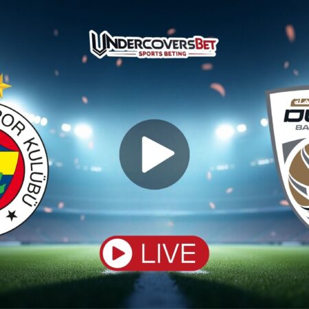 Φενέρμπαχτσε – BC Ντουπάϊ Κανάλι Live Streaming (14/10)