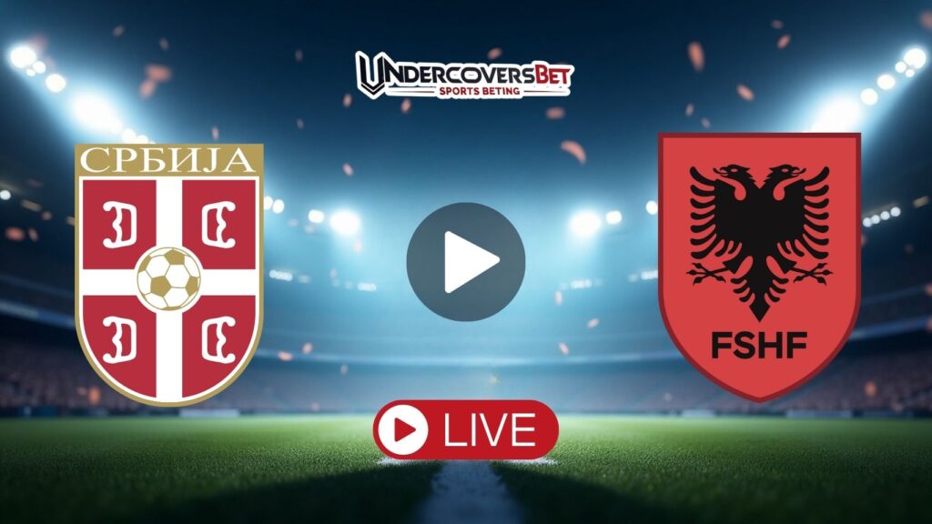 Σερβία - Αλβανία Κανάλι Live Streaming (12/10) | Που το δείχνει