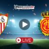 Σεβίλλη – Μαγιόρκα Κανάλι Live Streaming (18/10) | Που θα το δείτε
