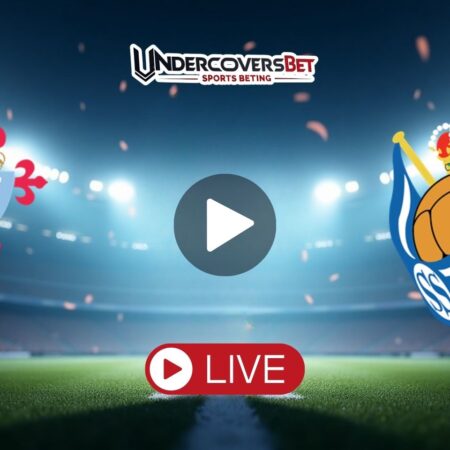 Θέλτα – Ρεάλ Σοσιεδάδ Κανάλι Live Streaming (19/10)