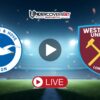 Μπράιτον – Γουέστ Χαμ Κανάλι – Live Streaming (07/12)