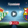 Μπέτις – Μπαρτσελόνα Κανάλι – Live Streaming (06/12)