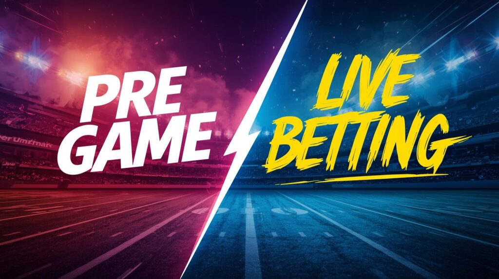 Live Betting vs Pre-Game: Τι να επιλέξεις