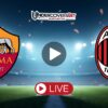 Ρόμα – Μίλαν Κανάλι – Live Streaming (25/01/26)