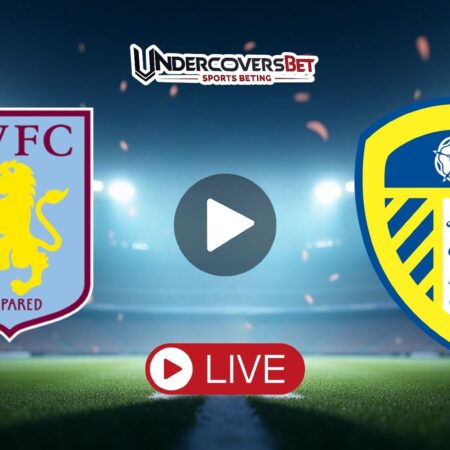 Άστον Βίλα – Λιντς (21/02/26) Κανάλι – Live Streaming | Που το δείχνει