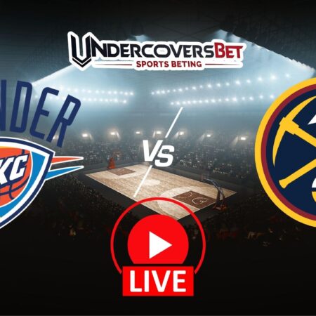 Οκλαχόμα Σίτι Θάντερ – Ντένβερ Νάγκετς (27/02/26) Κανάλι – Live Streaming