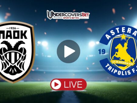 ΠΑΟΚ – Αστέρας Τρίπολης (01/03/26) Κανάλι – Live Streaming