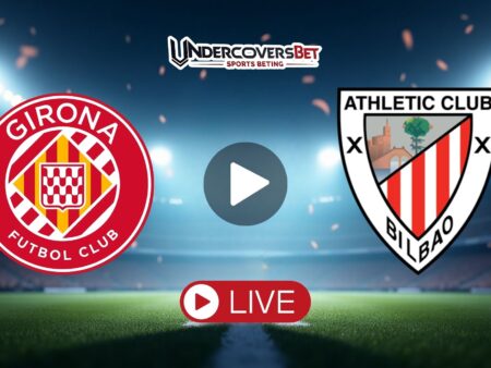 Τζιρόνα – Αθλέτικ Μπιλμπάο (14/03/26) Κανάλι – Live Streaming