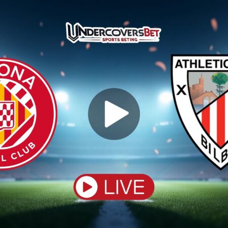 Τζιρόνα – Αθλέτικ Μπιλμπάο (14/03/26) Κανάλι – Live Streaming