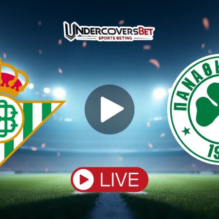 Μπέτις – Παναθηναϊκός (19/03/26) Κανάλι – Live Streaming