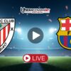 Αθλέτικ Μπιλμπάο – Μπαρτσελόνα (07/03/26) Κανάλι – Live Streaming