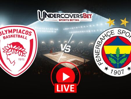Ολυμπιακός – Φενέρμπαχτσε κανάλι – Live Streaming (22/05