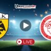 ΑΕΚ – Ολυμπιακός κανάλι – Live Streaming (17/05)