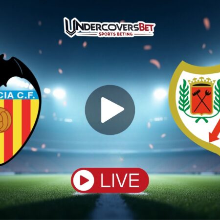 Βαλένθια – Ράγιο Βαγιεκάνο κανάλι – Live Streaming (14/05)