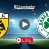 ΑΕΚ – Παναθηναϊκός κανάλι – Live Streaming (10/05)