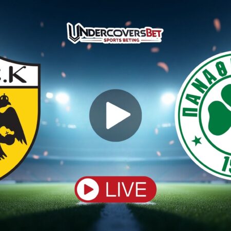 ΑΕΚ – Παναθηναϊκός κανάλι – Live Streaming (10/05)