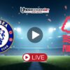 Τσέλσι – Νότιγχαμ Φόρεστ (04/05/26) Κανάλι – Live Streaming