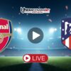 Άρσεναλ – Ατλέτικο Μαδρίτης (05/05/26) Κανάλι – Live Streaming