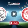Άγιαξ – Ολυμπιακός Κανάλι – Live Streaming (18/7)